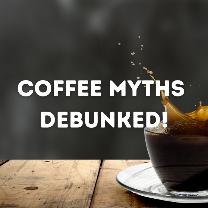 Busting 5 Common Coffee Myths