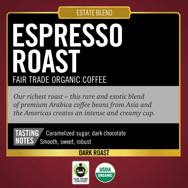 Espresso Roast<br>Fair Trade Organic Coffee<br>10 oz Bag - Whole Bean